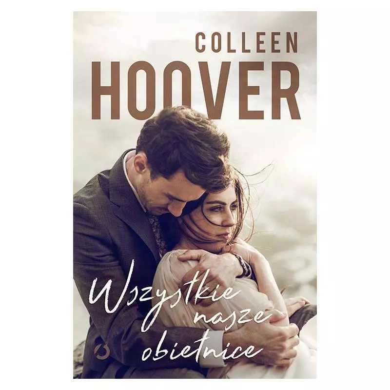 WSZYSTKIE NASZE OBIETNICE Colleen Hoover - Otwarte