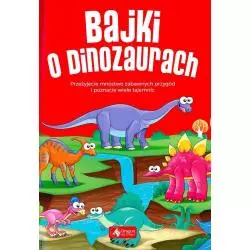 BAJKI O DINOZAURACH Iwona Czarkowska - Dragon