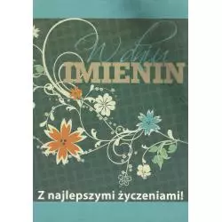 KARNET W DNIU IMIENIN Z NAJLEPSZYMI ŻYCZENIAMI + KOPERTA