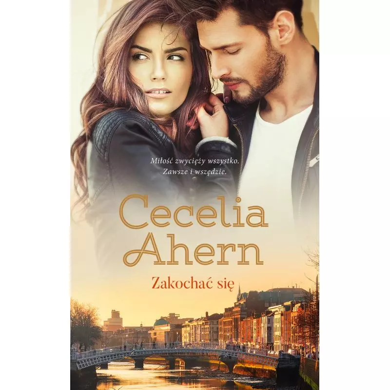 ZAKOCHAĆ SIĘ Cecelia Ahern