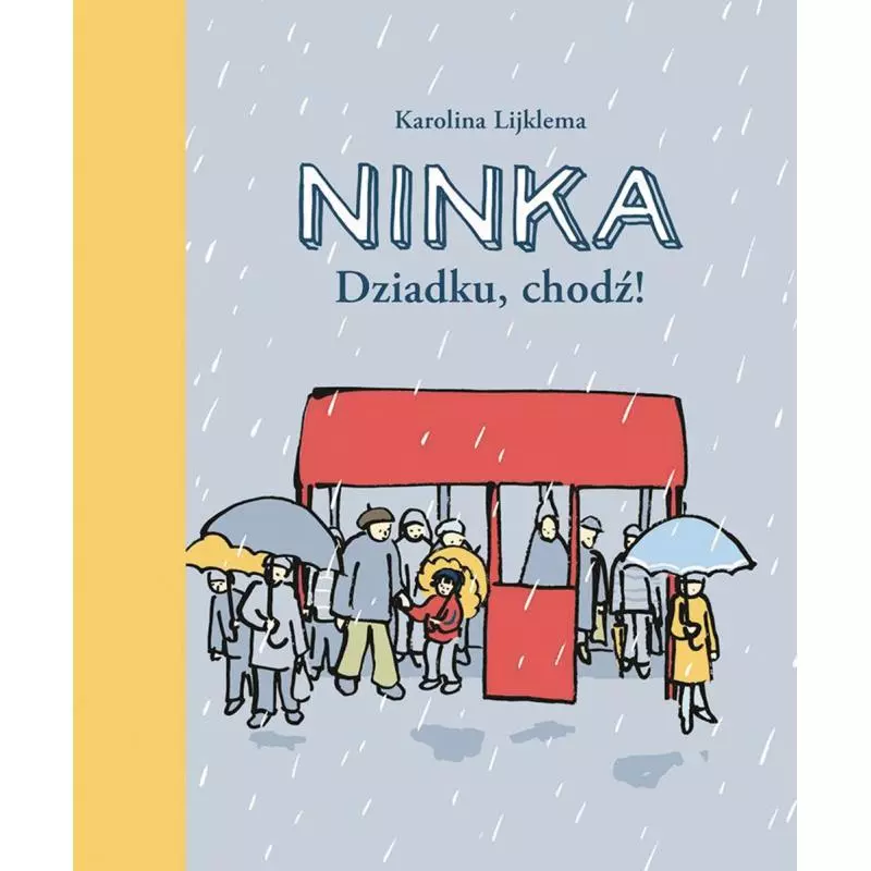 NINKA. DZIADKU, CHODŹ! Lijklema Karolina - Muza