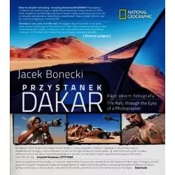 PRZYSTANEK DAKAR. RAJD OKIEM FOTOGRAFA / WYDANIE POLSKO-ANGIELSKIE