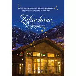 ZAKOCHANE ZAKOPANE Agnieszka Krawczyk, Krystyna Mirek, Magda Stachula, Anna Szczypczyńska, Anna H. Niemczynow - Filia