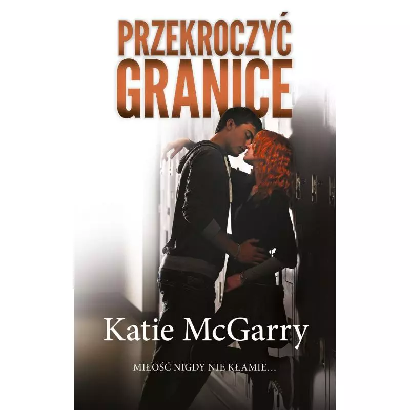 PRZEKROCZYĆ GRANICĘ Katie McGarry - Muza