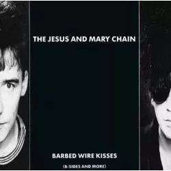 JESUS AND MARY CHAIN BARBED WIRE KISSES B-SIDES AND MORE WINYL