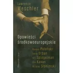 OPOWIEŚCI ŚRODKOWOEUROPEJSKIE Lawrence Weschler - Prószyński Media