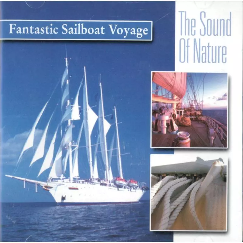 THE SOUND OF NATURE FANTASTIC SAILBOAT VOYAGE CD