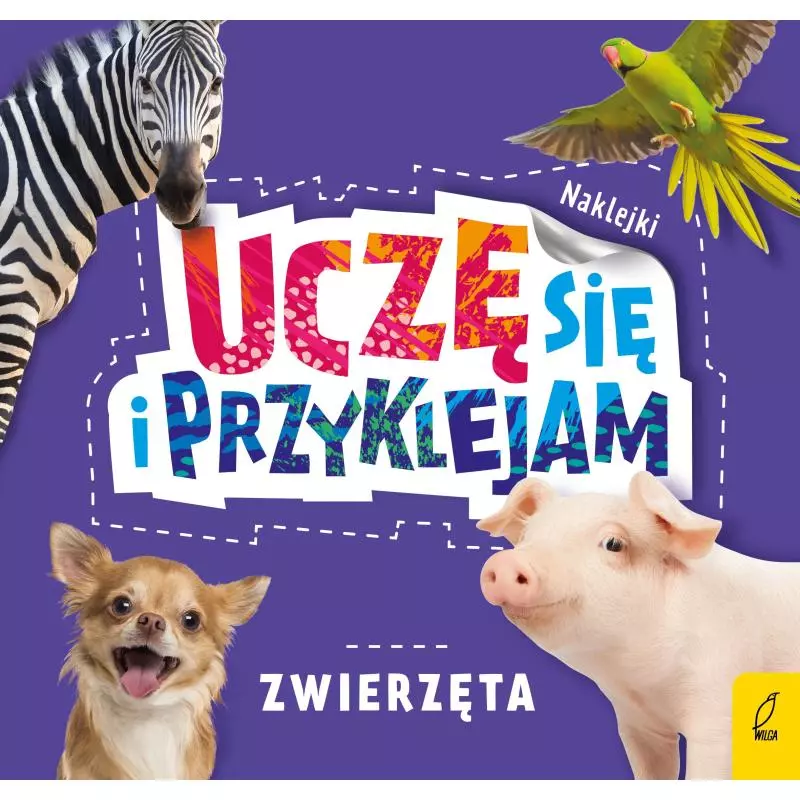 ZWIERZĘTA UCZĘ SIĘ I PRZYKLEJAM 3+ - Wilga