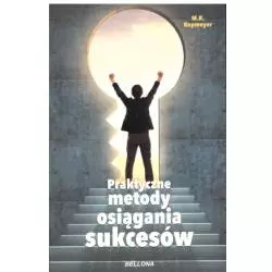 PRAKTYCZNE METODY OSIĄGANIA SUKCESÓW M.R. Kopmeyer