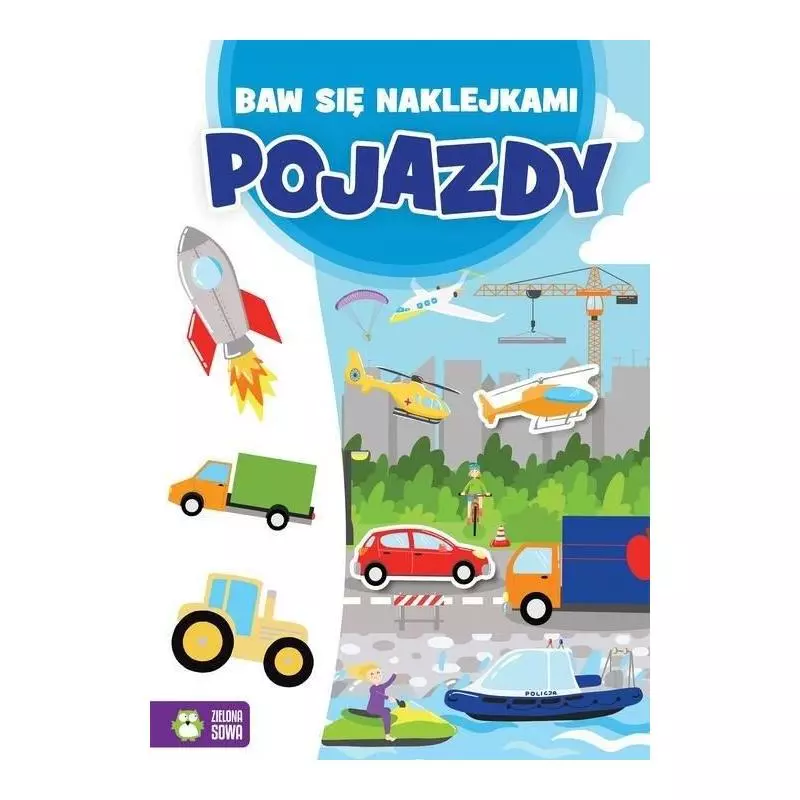 BAW SIĘ NAKLEJKAMI POJAZDY 4+ - Zielona Sowa