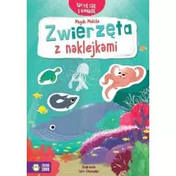 ZWIERZĘTA Z NAKLEJKAMI. UCZĘ SIĘ I BAWIĘ 4+ - Zielona Sowa