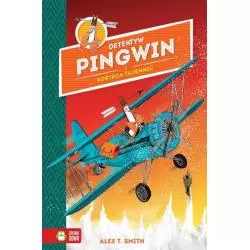 DETEKTYW PINGWIN I FORTECA TAJEMNIC Alex T. Smith 6+ - Zielona Sowa