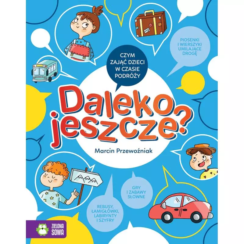 DALEKO JESZCZE Marcin Przewoźniak, Agnieszka Sobich 4+ - Zielona Sowa DALEKO JESZCZE Marcin Przewoźniak, Agnieszka Sobich 4+ - Zielona Sowa