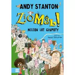 ZIOMAL MILION LAT GŁUPOTY Andy Stanton 12+ - Zielona Sowa