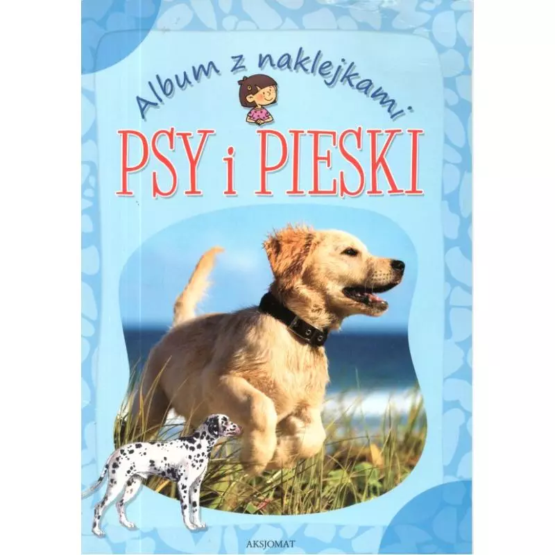 PSY I PIESKI ALBUM Z NAKLEJKAMI PSY I PIESKI ALBUM Z NAKLEJKAMI