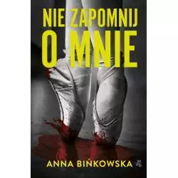 NIE ZAPOMNIJ O MNIE Anna Bińkowska - WAB
