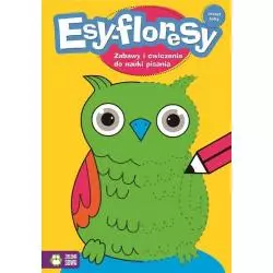 ESY-FLORESY. ZESZYT ŻÓŁTY. ZABAWY I ĆWICZENIA DO NAUKI I PISANIA 4+ - Zielona Sowa