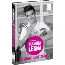 KUCHNIA LEONA Leon Myszkowski - Edipresse Książki