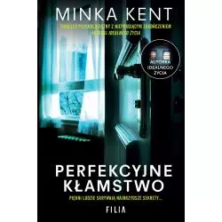 PERFEKCYJNE KŁAMSTWO Minka Kent - Filia
