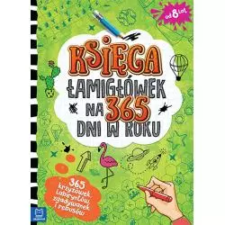 KSIĘGA ŁAMIGŁÓWEK NA 365 DNI ROKU 8+ - Aksjomat