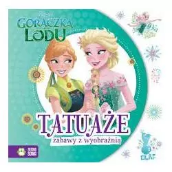 TATUAŻE ZABAWY Z WYOBRAŹNIĄ GORĄCZKA LODU 4+