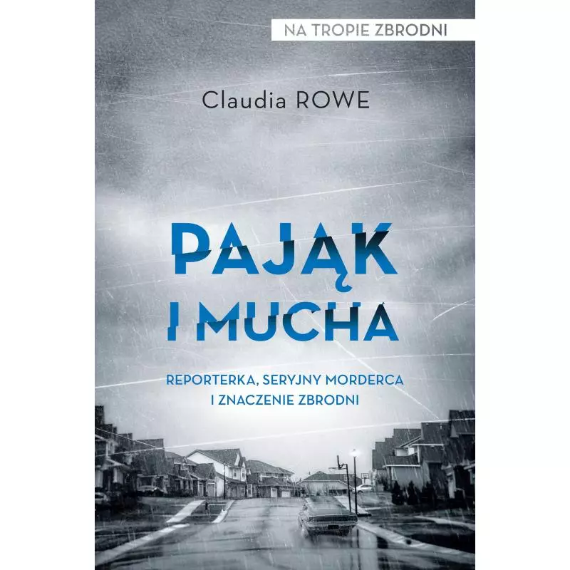 PAJĄK I MUCHA Claudia Rowe - Czarna Owca