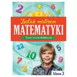 ZOSTAŃ MISTRZEM MATEMATYKI ZESTAW ĆWICZEŃ DODATKOWYCH KLASA 3 - Aksjomat