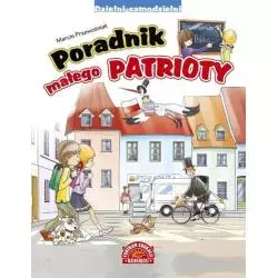 PORADNIK MAŁEGO PATRIOTY Marcin Przewoźniak - Centrum Edukacji Dziecięcej