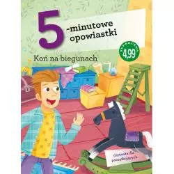 5-MINUTOWE OPOWIASTKI KOŃ NA BIEGUNACH 