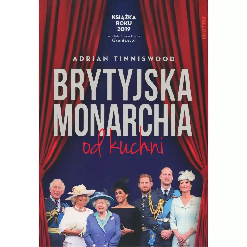 BRYTYJSKA MONARCHIA OD KUCHNI Adrian Tinniswood