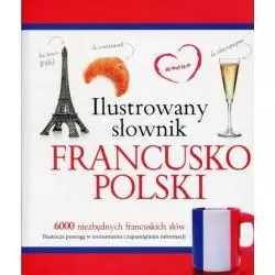 ILUSTROWANY SŁOWNIK FRANCUSKO-POLSKI