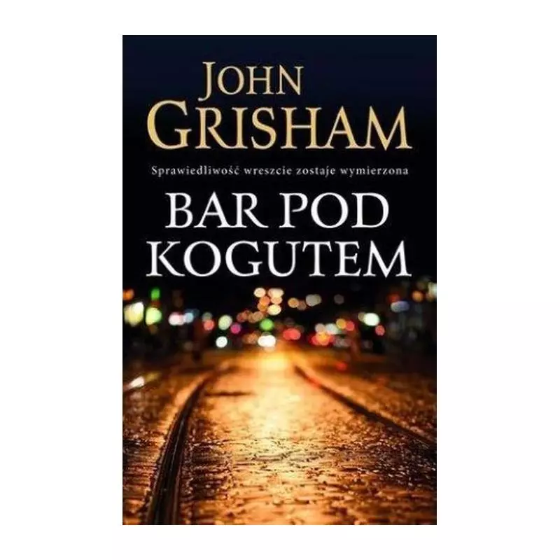 BAR POD KOGUTEM John Grisham - Albatros