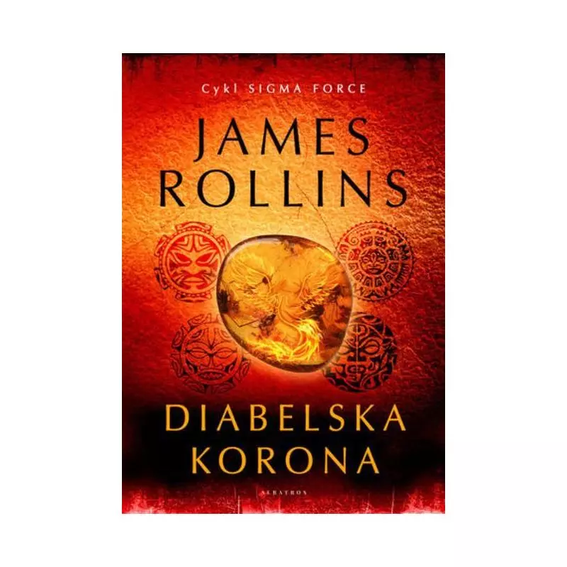 DIABELSKA KORONA James Rollins - Albatros