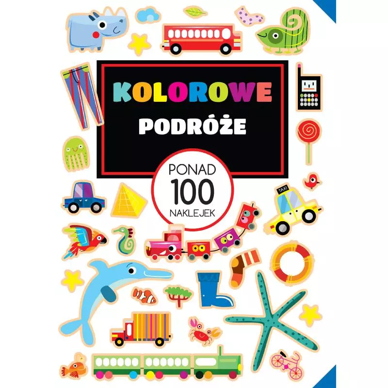 KOLOROWE PODRÓŻE PONAD 100 NAKLEJEK - Wilga