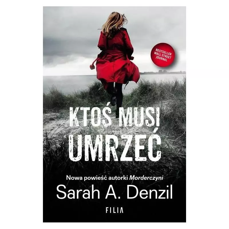 KTOŚ MUSI UMRZEĆ Sarah A. Denzil