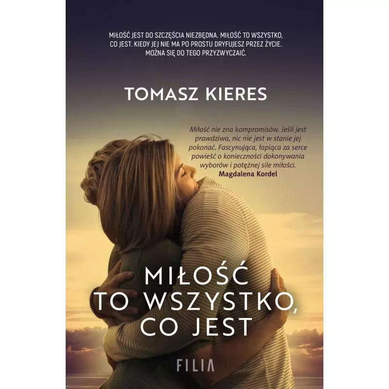 MIŁOŚĆ TO WSZYSTKO, CO JEST - Filia