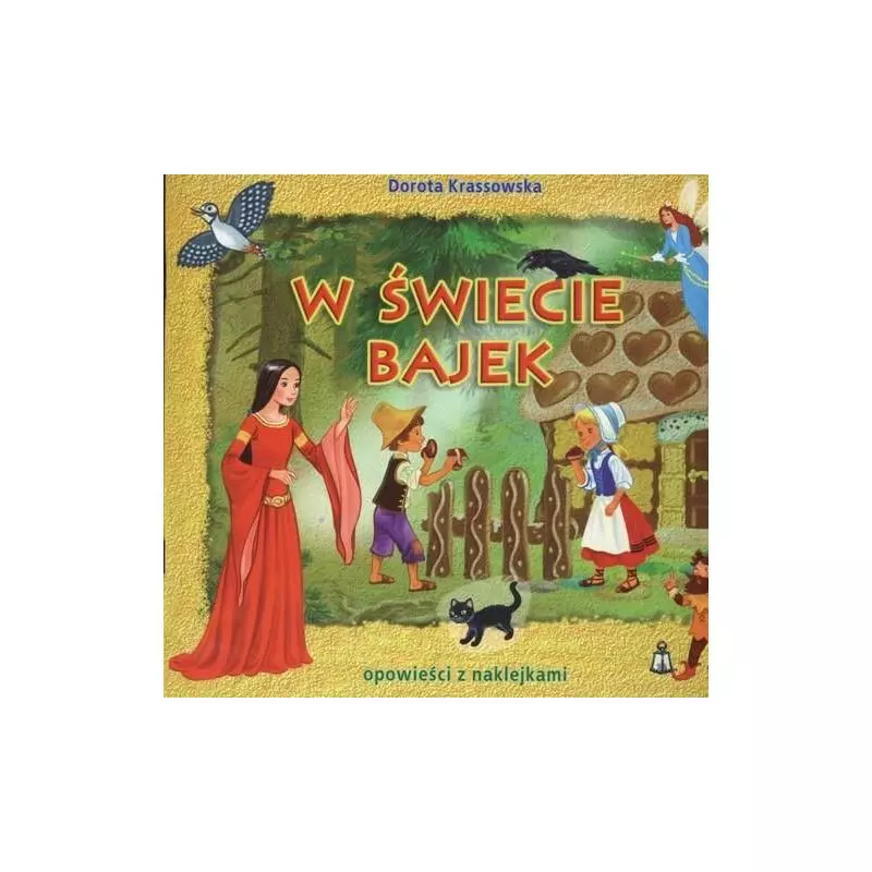 W ŚWIECIE BAJEK Krassowska Dorota
