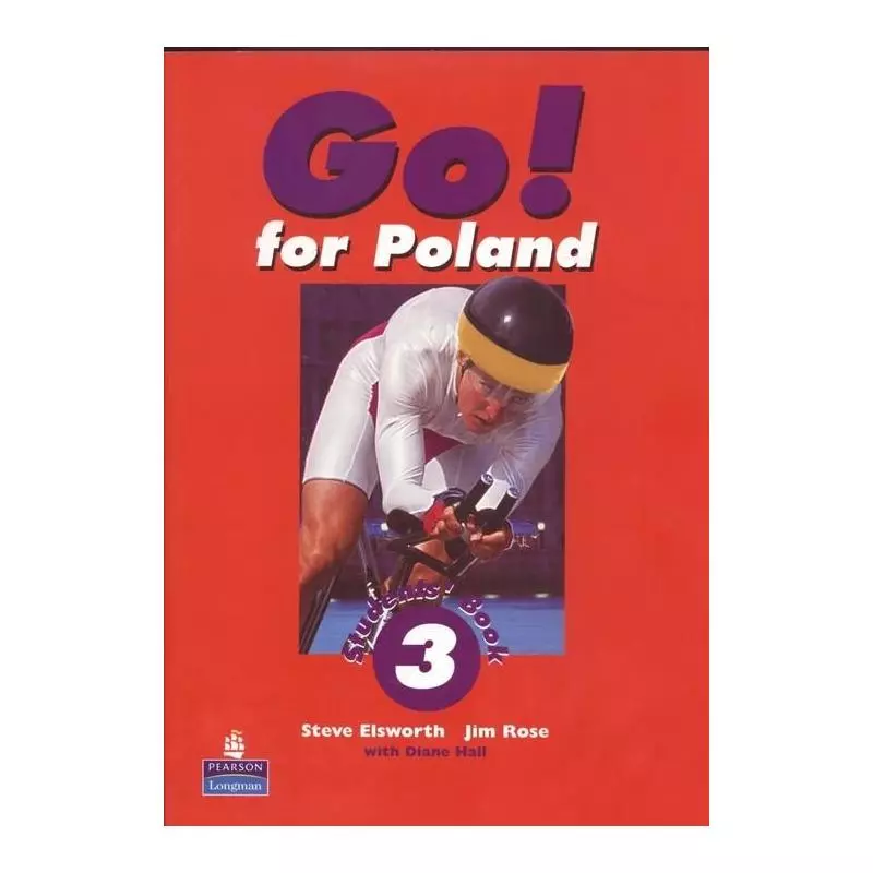 Z.GO! FOR POLAND 3 SP PODRĘCZNIK JĘZYK ANGIELSKI Steve Elsworth - Pearson