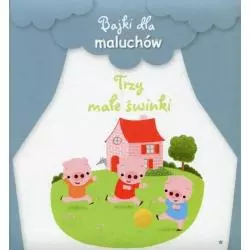 BAJKI DLA MALUCHÓW. TRZY MAŁE ŚWINKI 