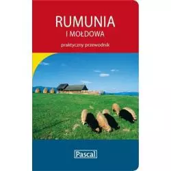 RUMUNIA I MOŁDOWA PRAKTYCZNY PRZEWODNIK ILUSTROWANY - Pascal