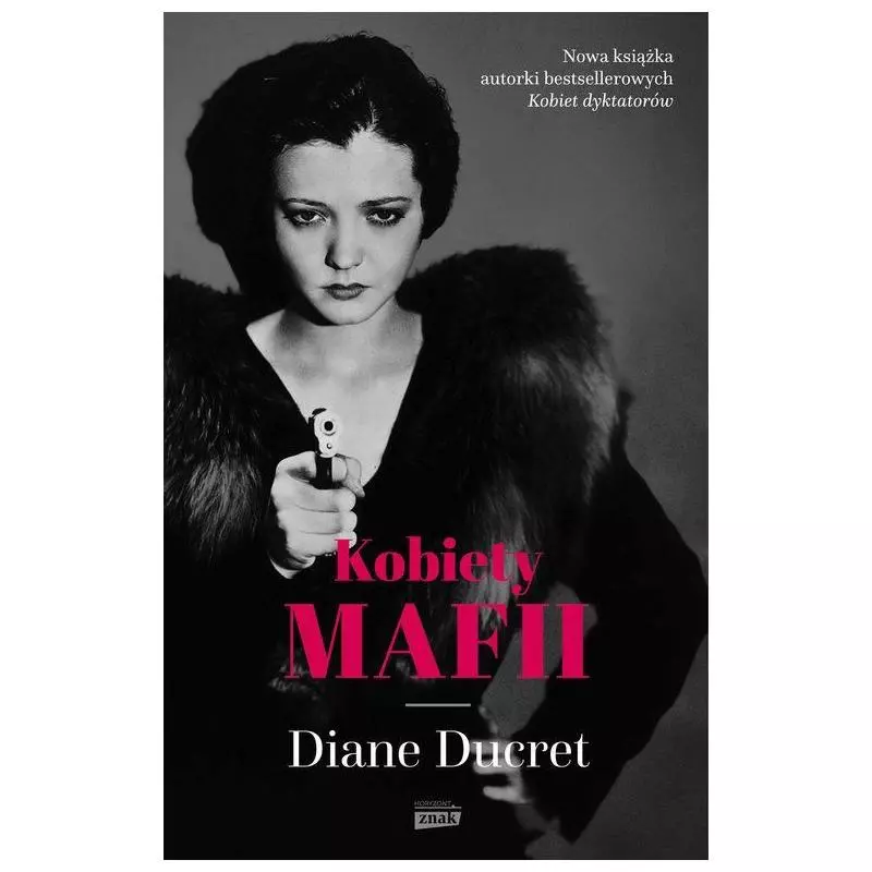 KOBIETY MAFII Diane Ducret - Znak