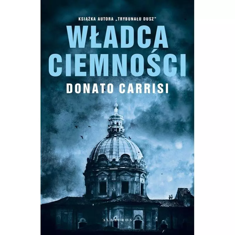 WŁADCA CIEMNOŚCI Donato Carrisi - Albatros