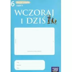 HISTORIA WCZORAJ I DZIŚ SP KL.6 ĆWICZENIA CZ.2 Maćkowski Tomasz