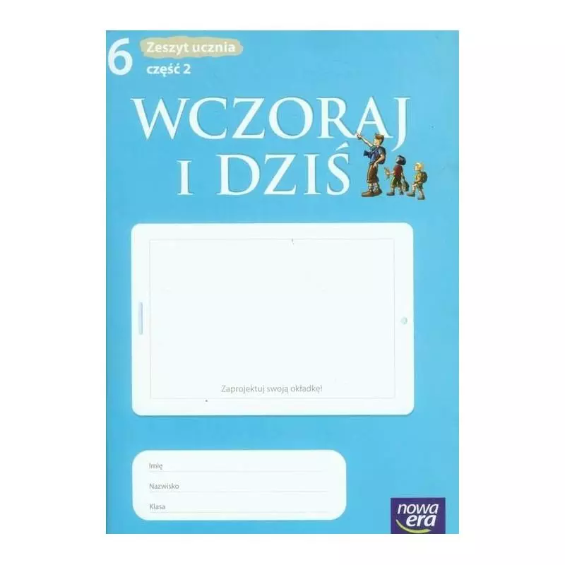 HISTORIA WCZORAJ I DZIŚ SP KL.6 ĆWICZENIA CZ.2 Maćkowski Tomasz