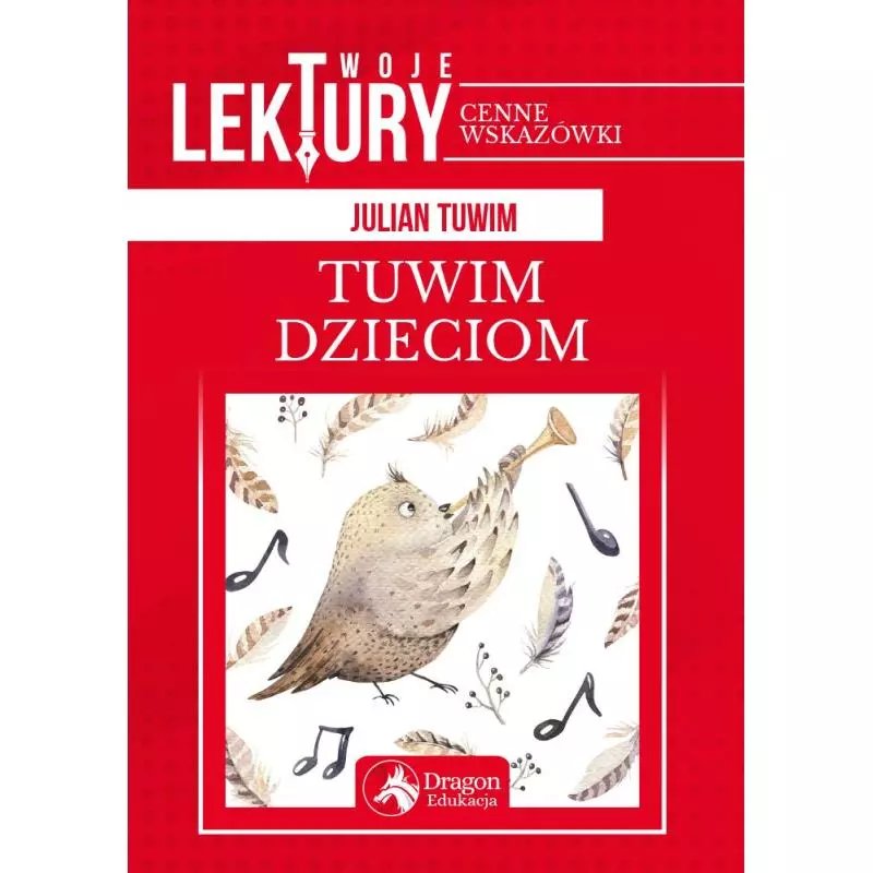 TUWIM DZIECIOM. TWOJE LEKTURY - Dragon