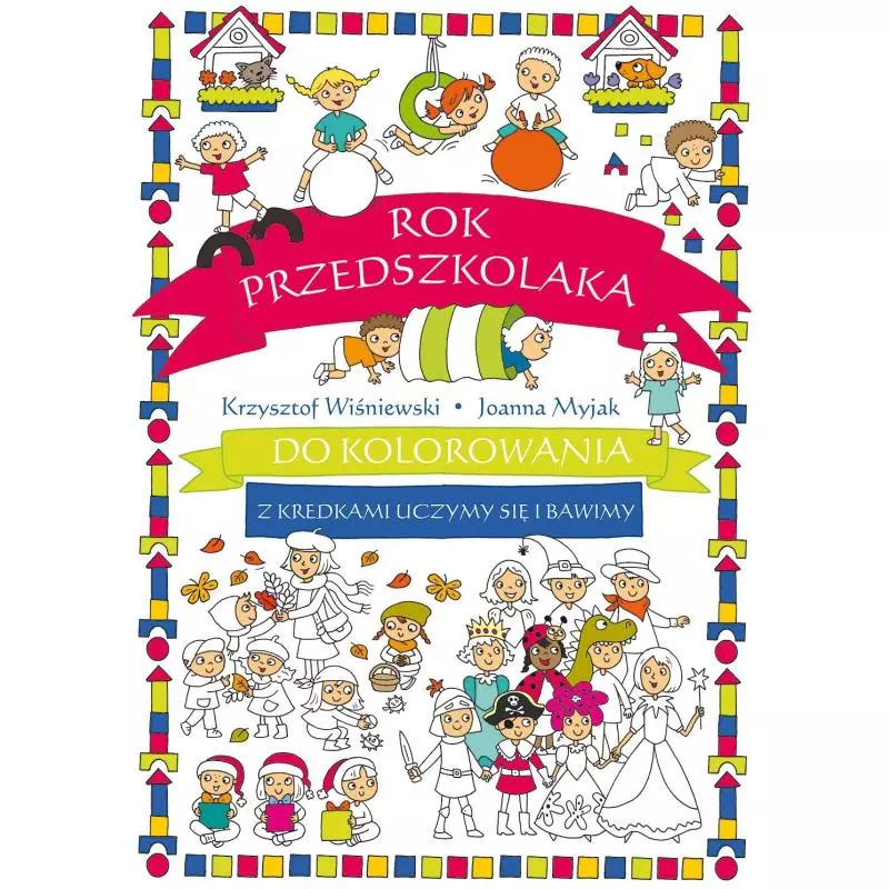 ROK PRZEDSZKOLAKA DO KOLOROWANIA Z KREDKAMI UCZYMY 