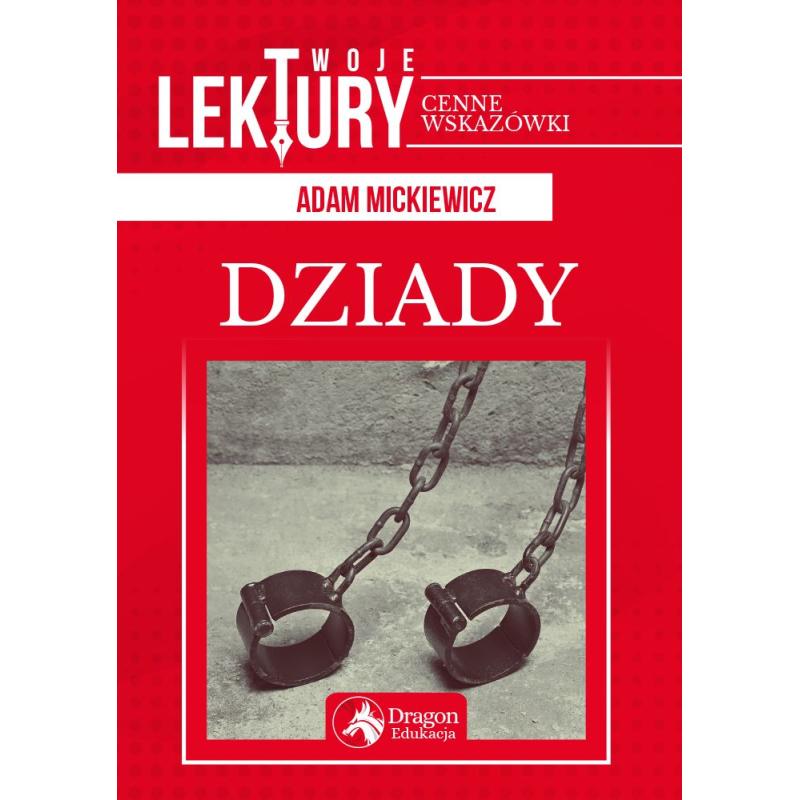 DZIADY TWOJE LEKTURY