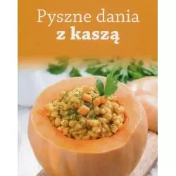 PYSZNE DANIA Z KASZĄ 