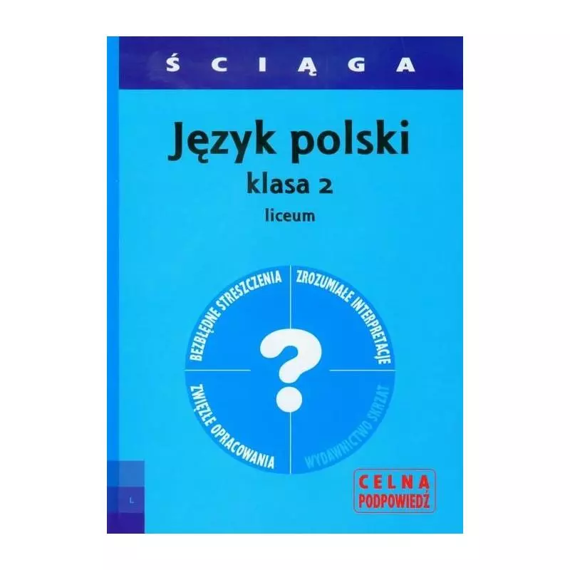 JĘZYK POLSKI LICEUM KASA 2 ŚCIĄGA