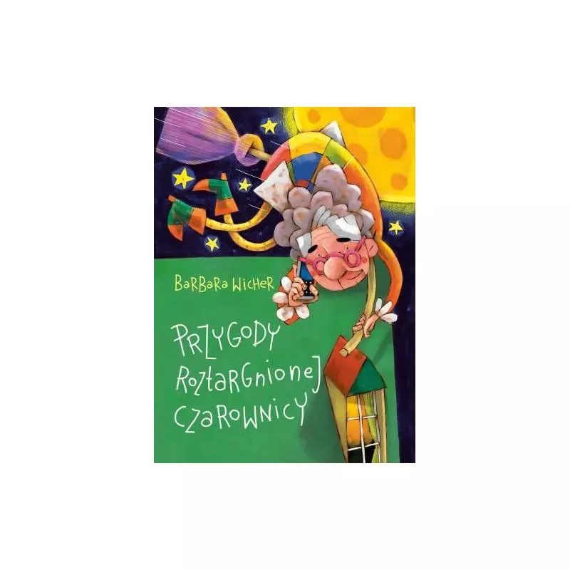 PRZYGODY ROZTARGNIONEJ CZAROWNICY Barbara Wicher - Skrzat PRZYGODY ROZTARGNIONEJ CZAROWNICY Barbara Wicher - Skrzat